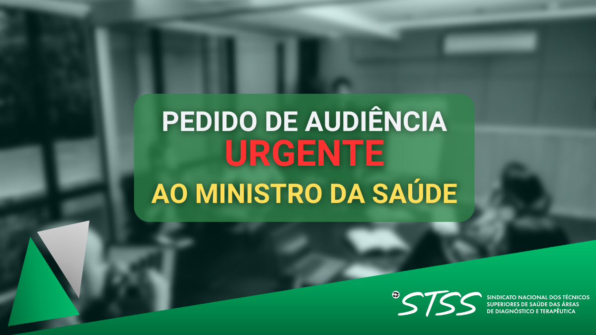 Pedido de Audiência Urgente ao MS - Reunião com a ACSS